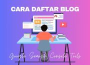 Cara Daftar Blog ke Google Search Console Tools