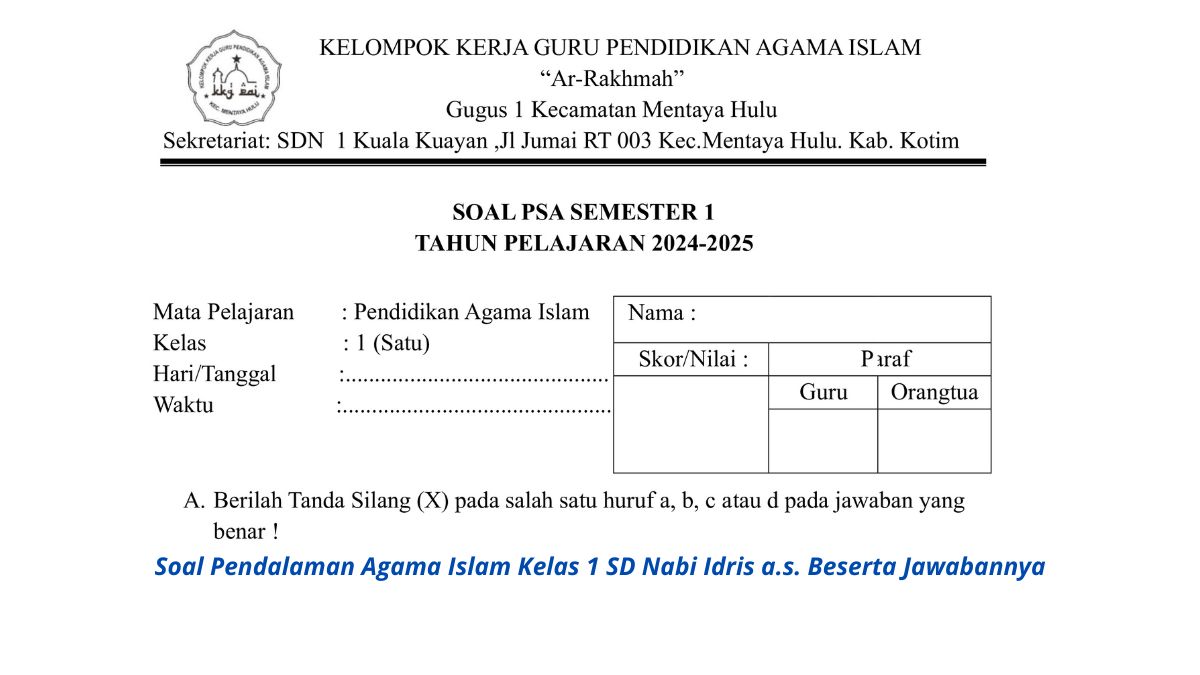 Soal Pendalaman Agama Islam Kelas 1 SD Nabi Idris a.s. dengan Jawaban Pilihan Ganda, Isian Singkat, dan Esai.